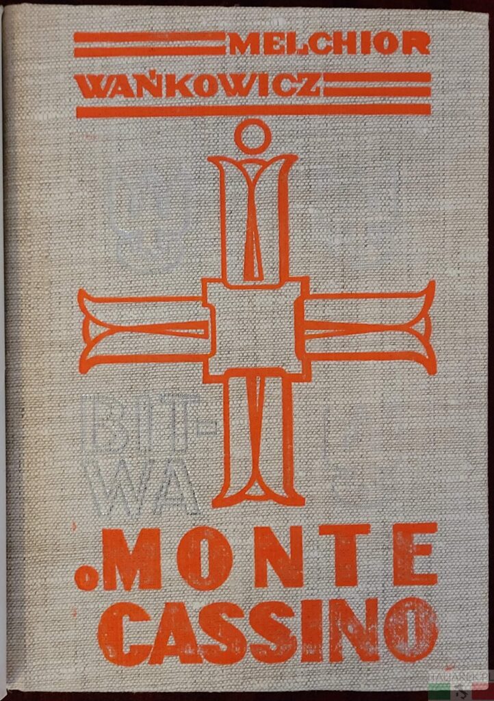 Reprint "Bitwy o Monte Cassino" Wańkowicza, który jest w moim posiadaniu