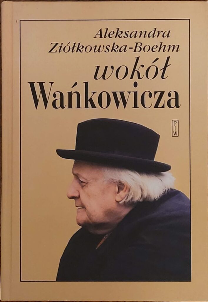 Na okładce Melchior Wańkowicz, "Wokół Wańkowicza"