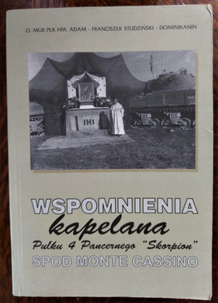 Wspomnienia kapelana Pułku 4 Pancernego „Skorpion” spod Monte Cassino