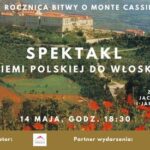 Spektakl: Z ziemi polskiej do włoskiej