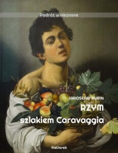 Rzym Szlakiem Caravaggia przewodnik