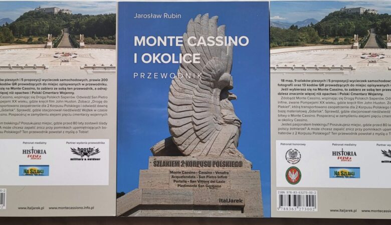 "Monte Cassino i okolice. Szlakiem 2 Korpusu Polskiego" - przewodnik, który odkryje przed Tobą historię i pokaże dzień dzisiejszy!