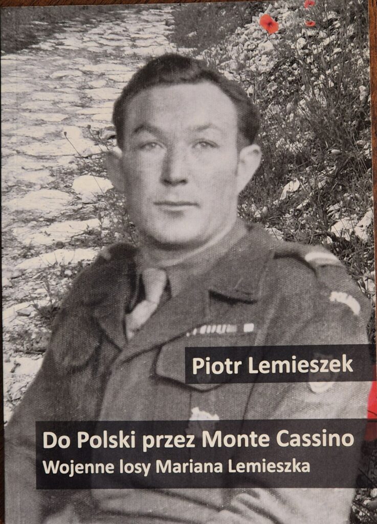 Do Polski przez Monte Cassino. Wojenne losy Mariana Lemieszka